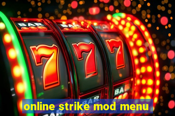 online strike mod menu